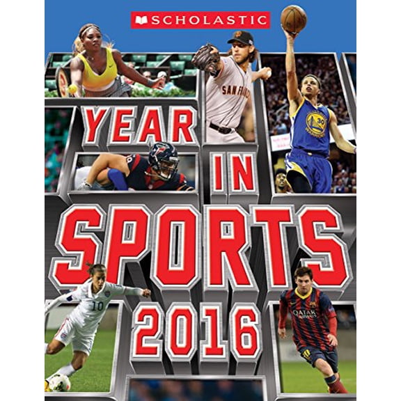 Pre-Owned Scholastic Year in Sports 2016, 9780545826341, 0545826349, Paperback,