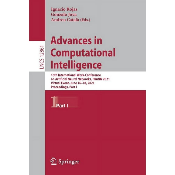 Advances in Computational Intelligence: 16th International Work-Conference on Artificial Neural Networks, Iwann 2021, Vi, (Paperback)
