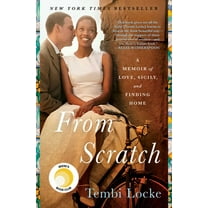 Tembi Locke: From Scratch: A Memoir of Love, Sicily, and Finding Home (Paperback)