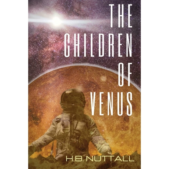 Descendants of the Sun The Children of Venus, Book 1, (Paperback)