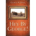 thumbnail image 1 of Pre-Owned Hey by George! (Paperback) 1602662975 9781602662971, 1 of 1