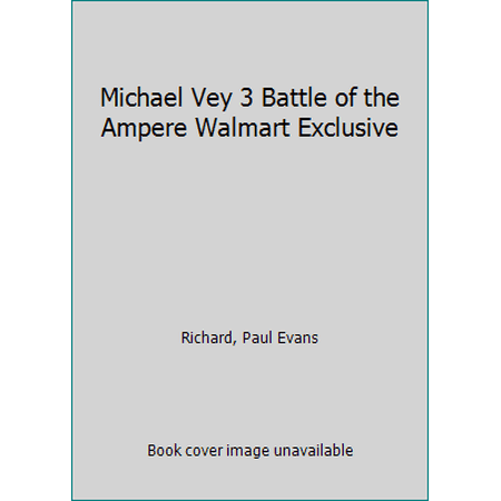 Pre-Owned Michael Vey 3 Battle of the Ampere Walmart Exclusive (Hardcover) 1481406302 9781481406307