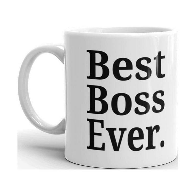 Best Boss Ever Mug Best Boss Ever Gifts Best Boss Coffee Mug Boss Mug  Personalized - TeeByHuman