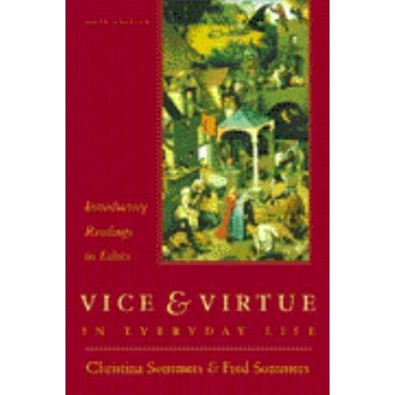 Pre-Owned Vice and Virtue in Everyday Life: Introductory Readings in Ethics (Paperback) 0155067966 9780155067967