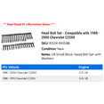 thumbnail image 2 of Head Bolt Set - Compatible with 1988 - 2000 Chevy C2500 1989 1990 1991 1992 1993 1994 1995 1996 1997 1998 1999, 2 of 2