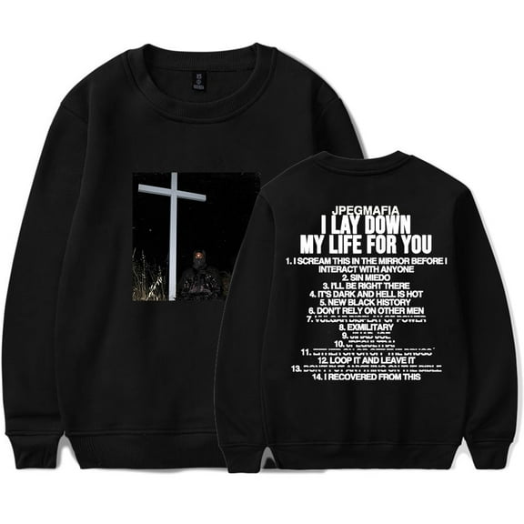 Jpegmafia I Lay Down My Life For You Merch Crewneck Sweatshirts Women Men Fashion HipHop Streetwear