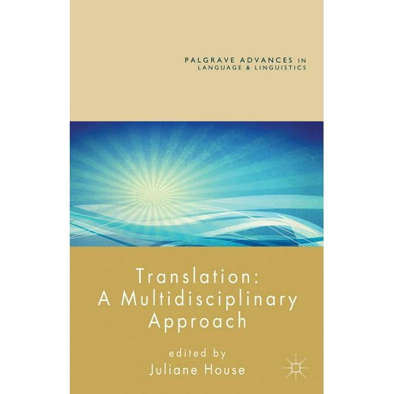 Palgrave Advances in Language and Lingui Translation: A Multidisciplinary Approach, (Hardcover)