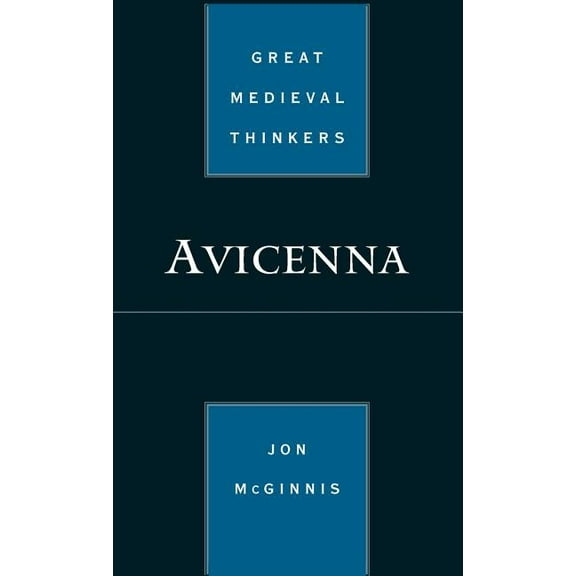 Great Medieval Thinkers Avicenna, (Hardcover)