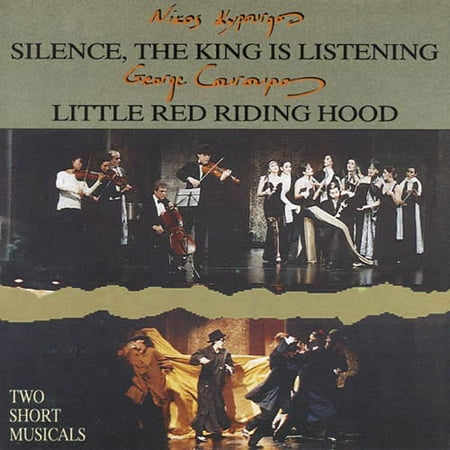 Nikos Kypourgos: Silence, The King Is Listening/George Couroupos: Little Red Riding Hood