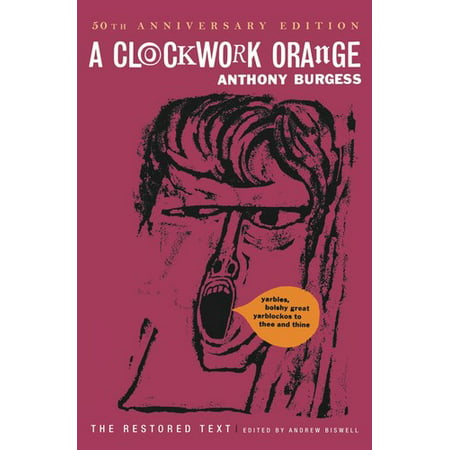 A Clockwork Orange (Anthony Burgess Best Novels)