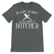 Funny Butcher T-Shirt - Be Safe at Night