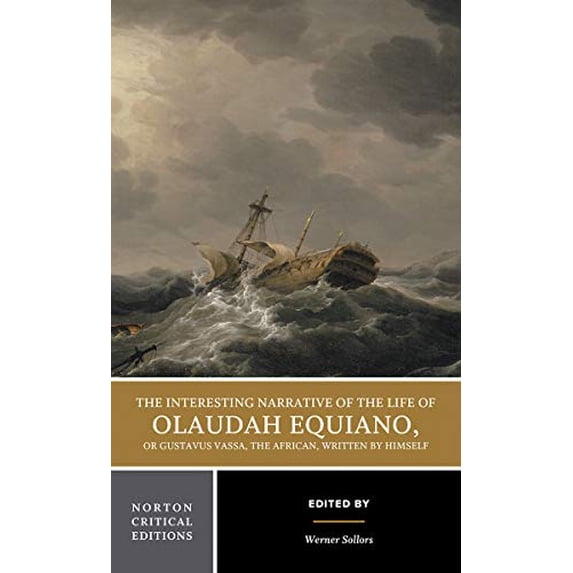 Pre-Owned The Interesting Narrative of the Life of Olaudah Equiano, or Gustavus Vassa, the African, Written by Himself (Paperback) 0393974944 9780393974942