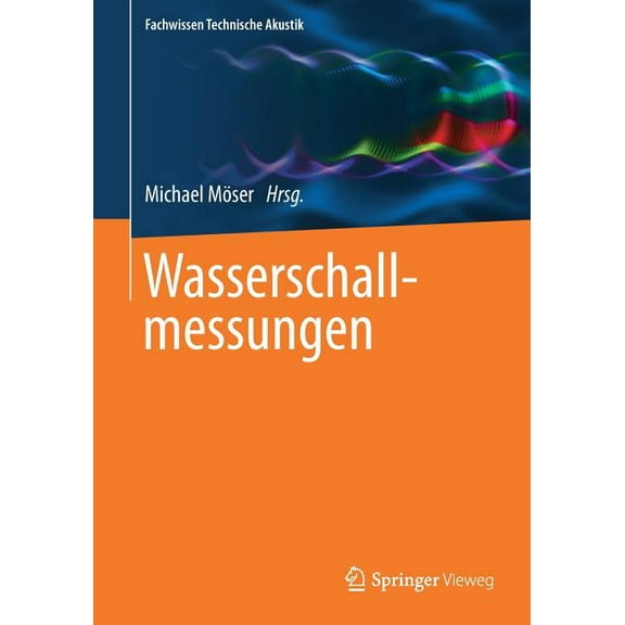 Fachwissen Technische Akustik Wasserschallmessungen, (Paperback)