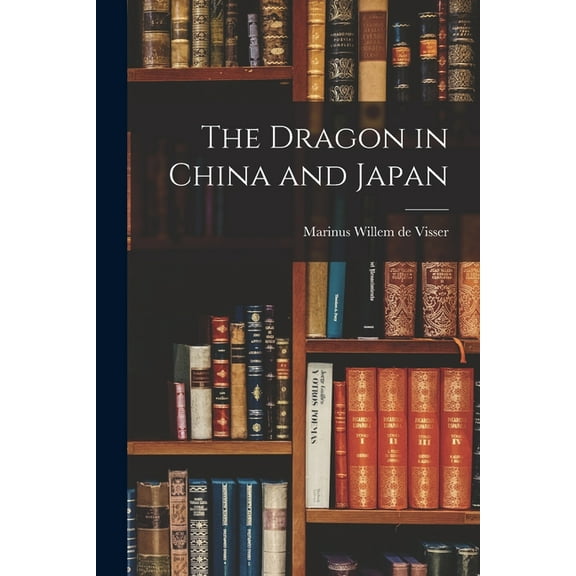The Dragon in China and Japan (Paperback)
