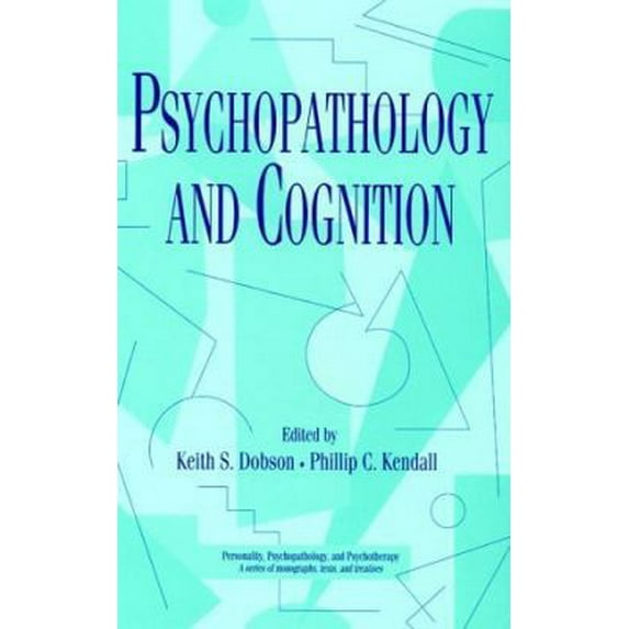 Pre-Owned Psychopathology and Cognition (Personality, Psychopathology, and Psychotherapy) (Hardcover) 0124041752 9780124041752