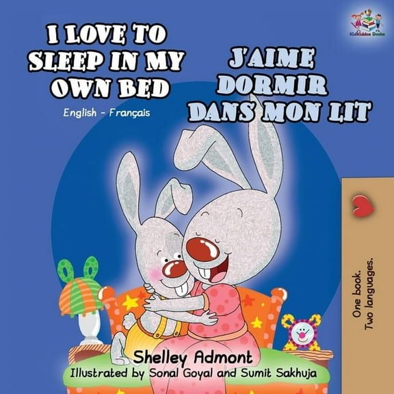 English French Bilingual Collection I Love to Sleep in My Own Bed J'aime dormir dans mon lit: English French Bilingual Book, (Paperback)