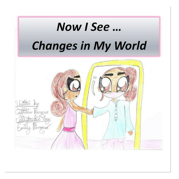 Now I See ...: Changes in My World, (Paperback)