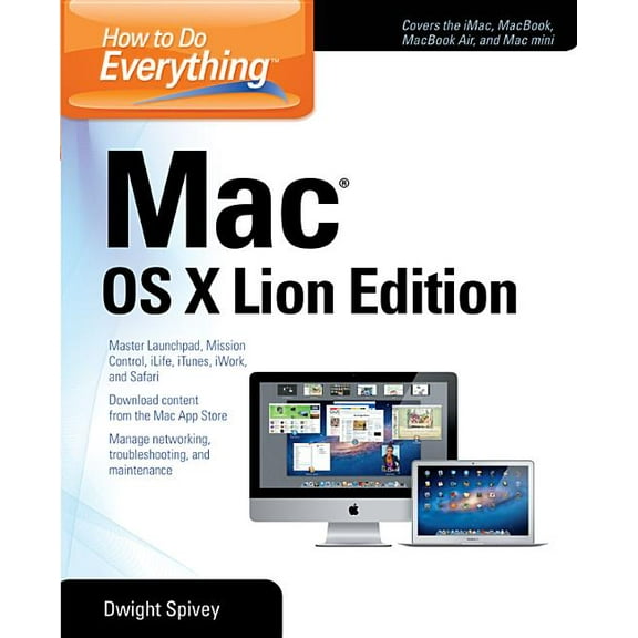 How to Do Everything: How to Do Everything Mac, OS X Lion Edition (Paperback)
