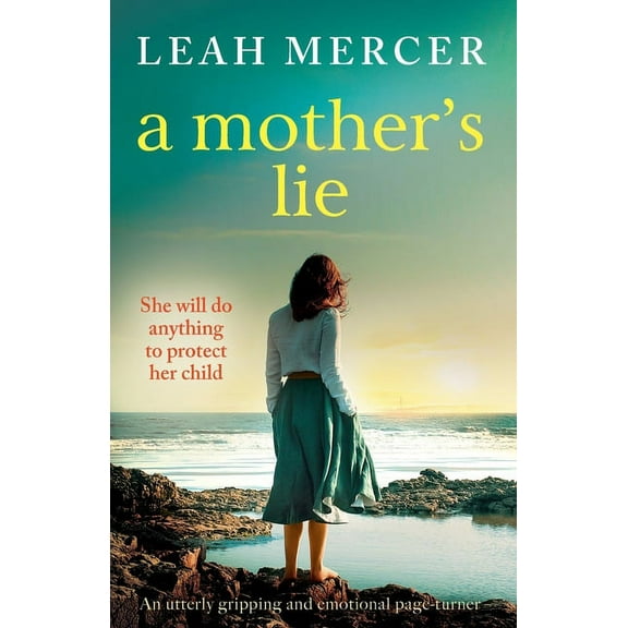 A Mother's Lie: An utterly gripping and emotional page-turner, (Paperback)
