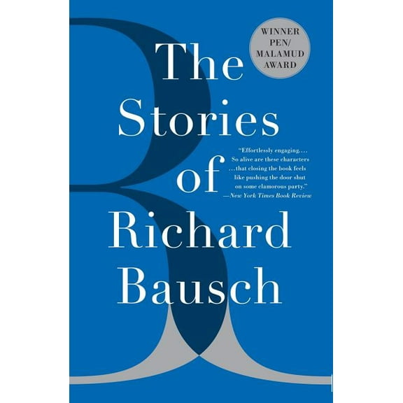 The Stories of Richard Bausch, (Paperback)