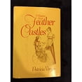 thumbnail image 1 of Pre-Owned Feather Castles (Hardcover) 0312285329 9780312285326, 1 of 1