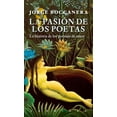 thumbnail image 1 of Libro La Pasion De Los Poetas Tapa Blanda, Autor Jorge Boccanera, Editorial Jus, 1 of 1