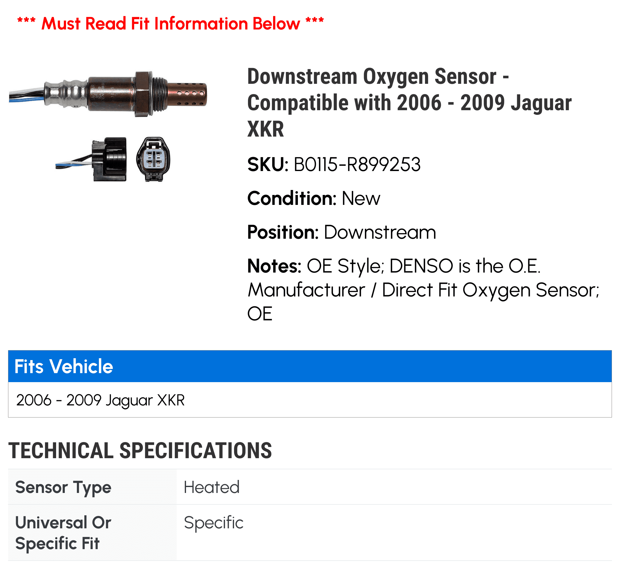 Downstream Oxygen Sensor - Compatible with 2006 - 2009