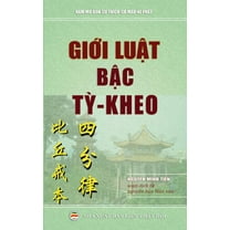 Giới luật bậc tỳ-kheo: Đàm-vô-đức bộ - Tứ phần luật tỳ-kheo giới bổn (Paperback)