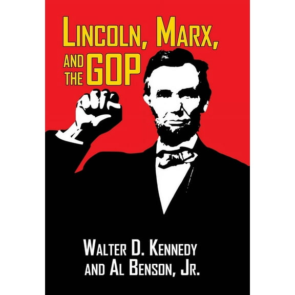 Lincoln, Marx, and the GOP, (Hardcover)
