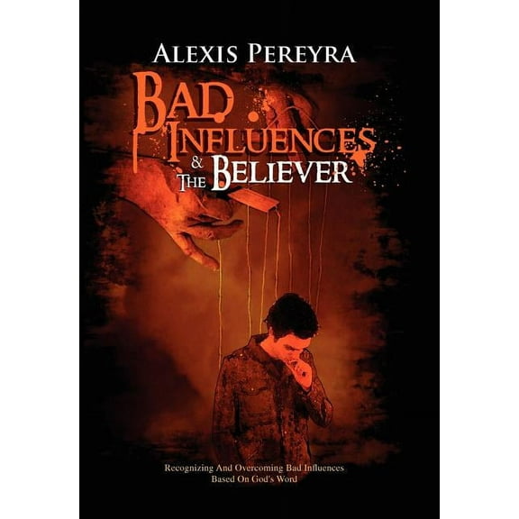 Bad Influences, (Hardcover)