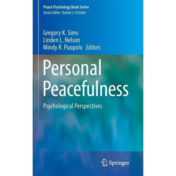 Peace Psychology Book Personal Peacefulness: Psychological Perspectives, Book 20, (Hardcover)