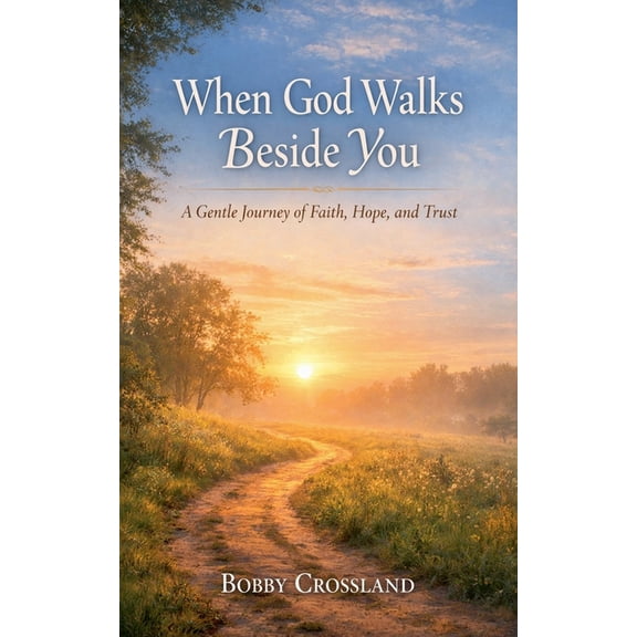When God Walks Besides You, (Paperback)