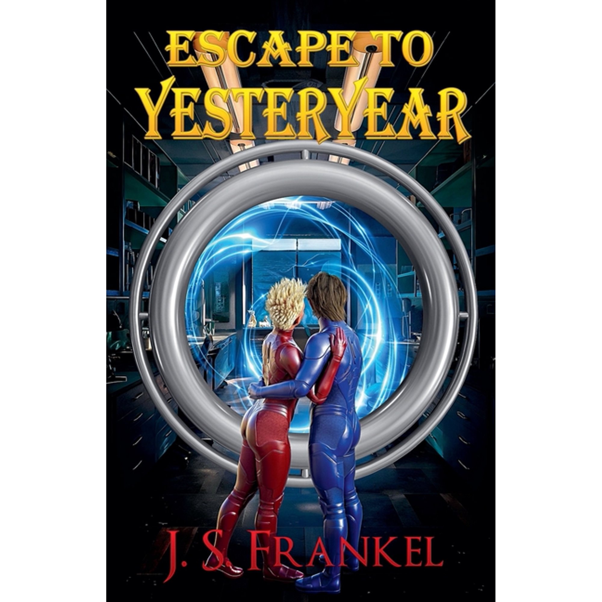 Escape to Yesteryear (Paperback)