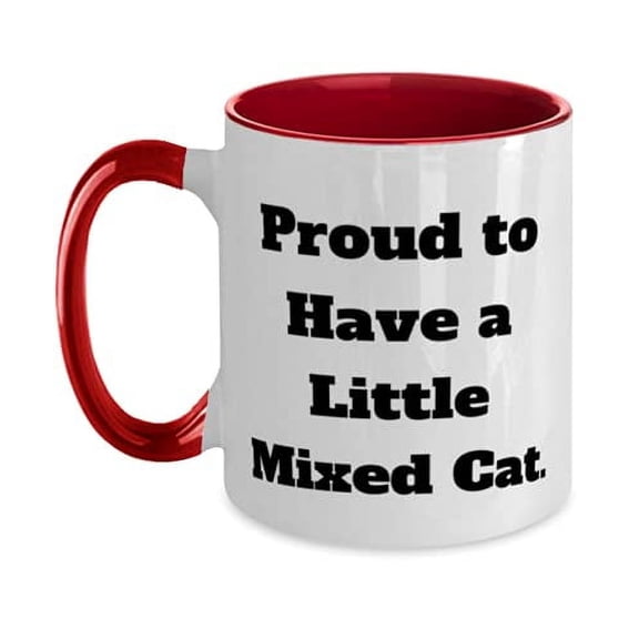 Fancy Mixed Cat Two Tone 11oz Mug, Proud to Have a Little Mixed Cat, New s for Cat Lovers, Birthday s