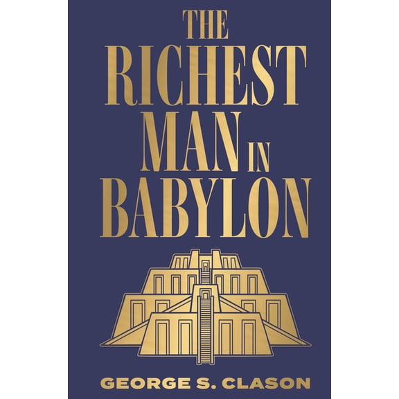 The Richest Man in Babylon: Deluxe Hardbound Edition, (Hardcover)