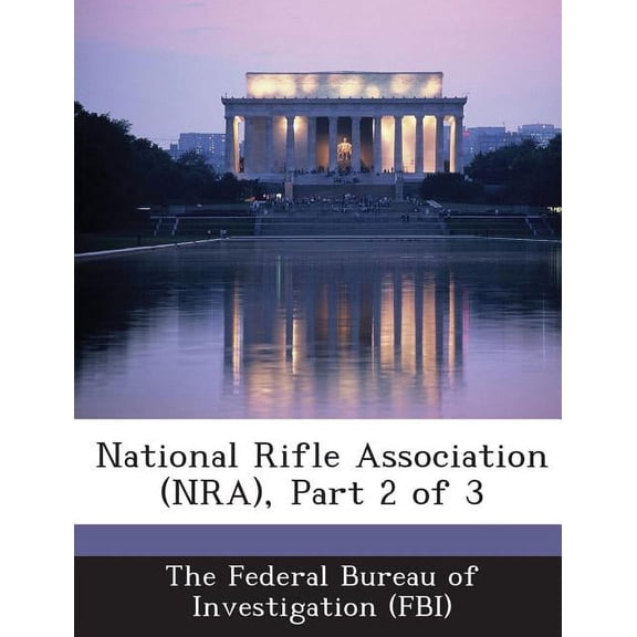 National Rifle Association (Nra), Part 2 of 3 (Paperback)