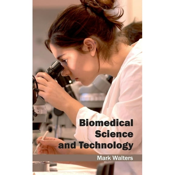 Biomedical Science and Technology, (Hardcover)