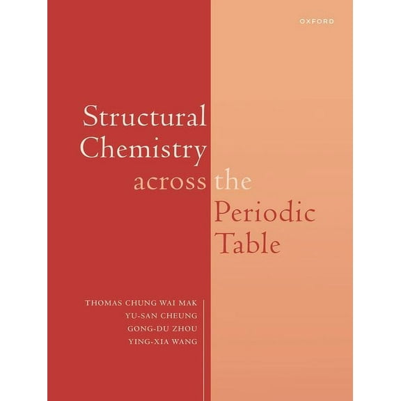 Structural Chemistry Across the Periodic Table, (Hardcover)