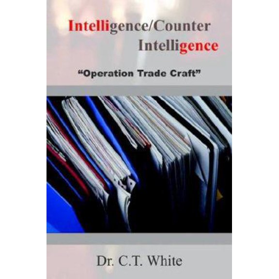 Pre-Owned Intelligence/Counter Intelligence (Paperback) 1420847384 9781420847383