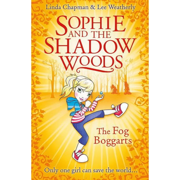Sophie and the Shadow Woods The Fog Boggarts, Book 4, (Paperback)