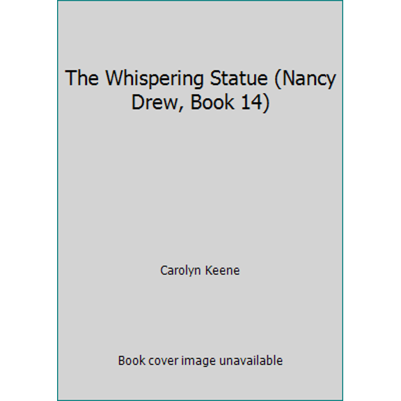 Pre-Owned The Whispering Statue (Nancy Drew, Book 14) (Paperback) 0448195143 9780448195148