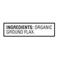 Great Value Organic Ground Flax Seed, 32 oz - image 4 of 7