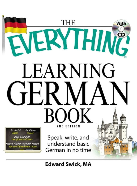 Everything Series: The Everything Learning German Book : Speak, write, and understand basic German in no time (Paperback)