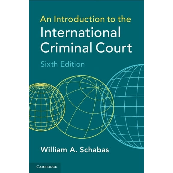An Introduction to the International Criminal Court, (Paperback)