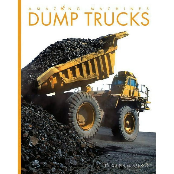 Amazing Machines Dump Trucks, (Paperback)