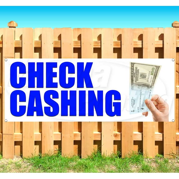Check Cashing 13 oz Vinyl Banner With Metal Grommets