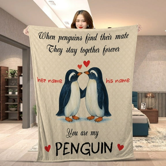Custom Name Penguin Couple Blanket -Personalized You Are My Penguin Cozy Fleece, Sherpa Blanket - Romantic Wedding Anniversary Couple Throw