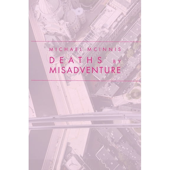 Deaths by Misadventure, (Hardcover)