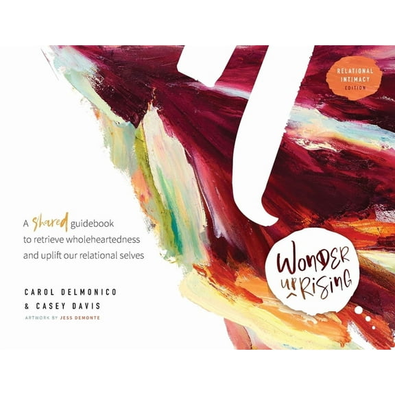 Wonder upRising: Relational Intimacy Edition: Shared Guidebook, (Paperback)