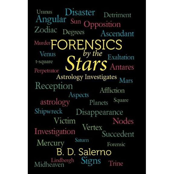 Forensics by the Stars: Astrology Investigates, (Hardcover)